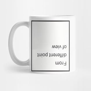 From different point of view Mug